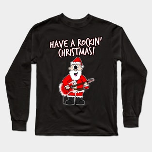 Have A Rockin' Christmas Santa Guitarist Electric Guitar Long Sleeve T-Shirt